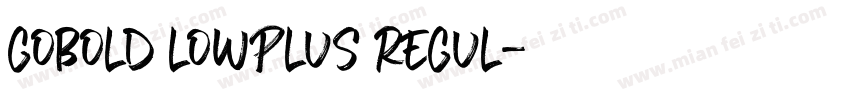 GOBOLD LOWPLUS REGUL字体转换